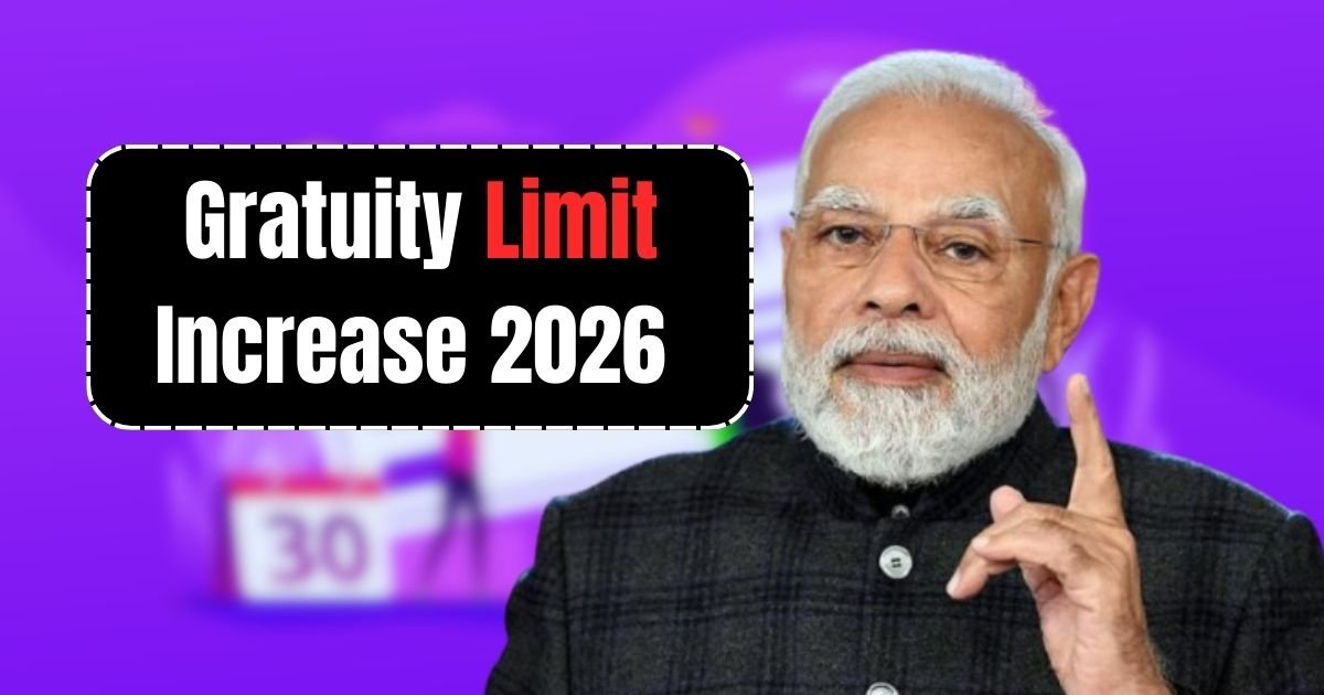 Gratuity Limit Increase 2026