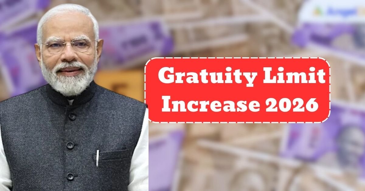 Gratuity Limit Hike 2026