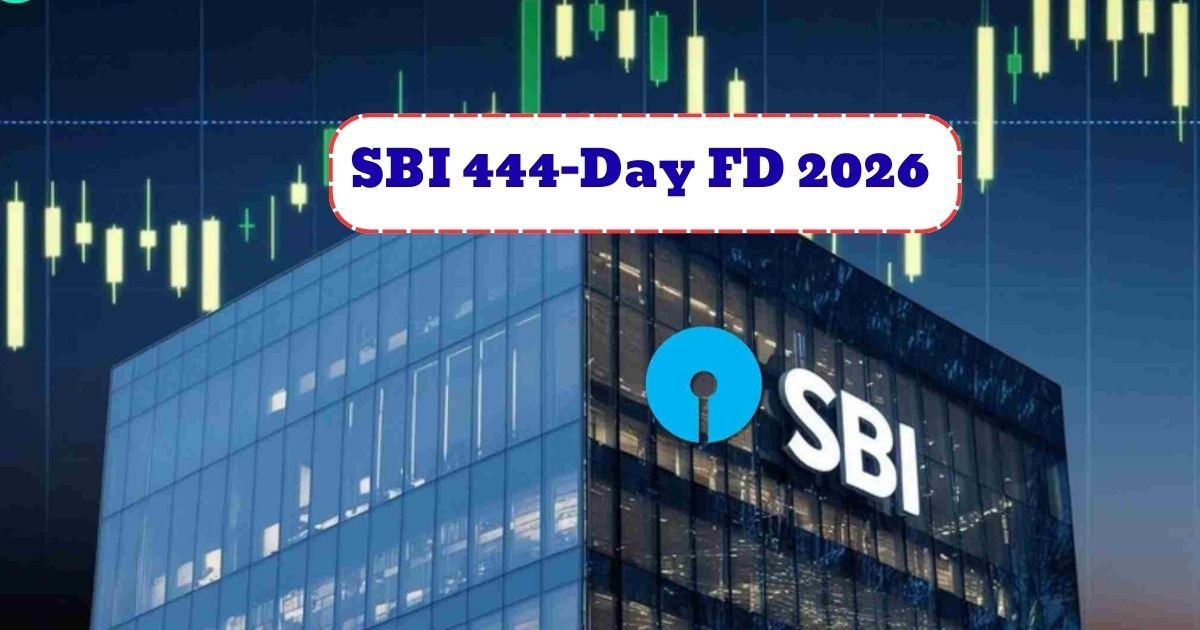 SBI 444-Day FD 2026